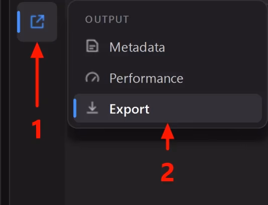 Left icon bar: the Output section icon is pressed, and the panel that slid out has three items, “Metadata,” “Performance” and the highlighted “Export”